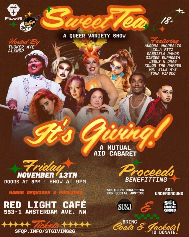 SWEET TEA! A Queer Variety Show: It's Giving! A Mutual Aid Cabaret