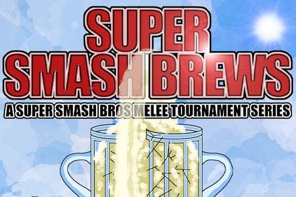 Super Smash Brews! A Super Smash Bros Melee Tournament