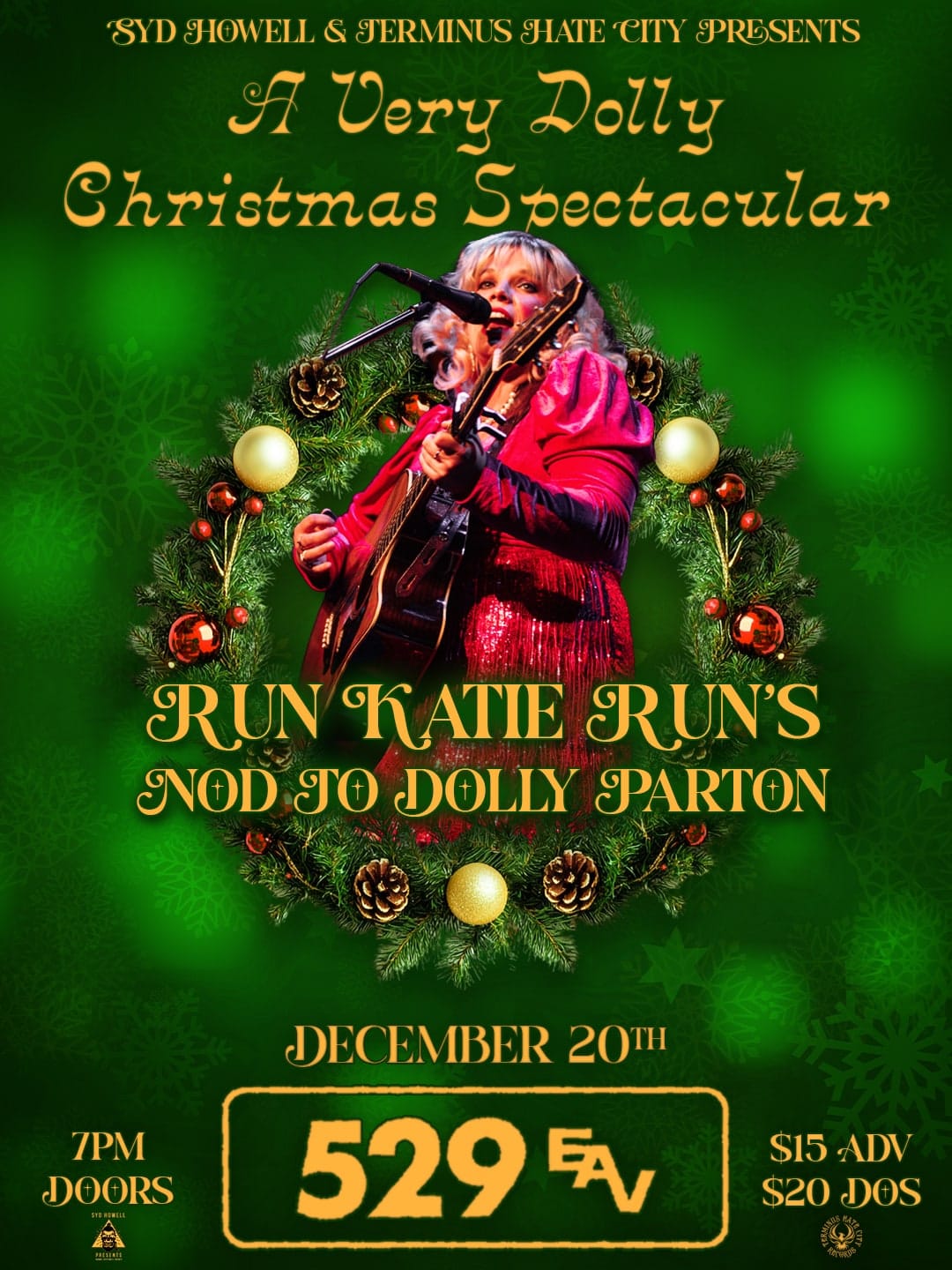 A Very Dolly Christmas @ 529 + Run Katie Run