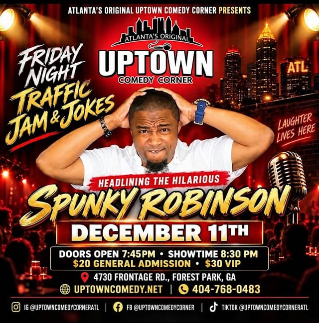 Friday Night Traffic Jam & Jokes: ATL's Funniest w Spunky Robinson