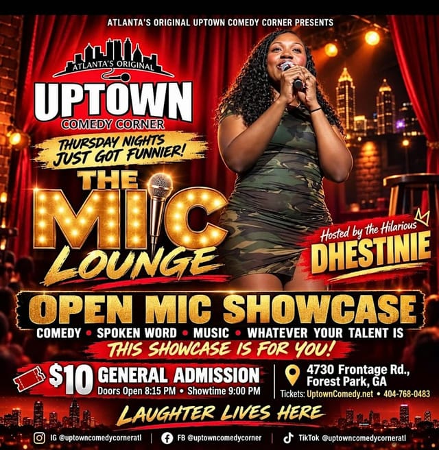 Uptown Comedy Presents: Thursday Night Open Mic Showcase with Dhestinie