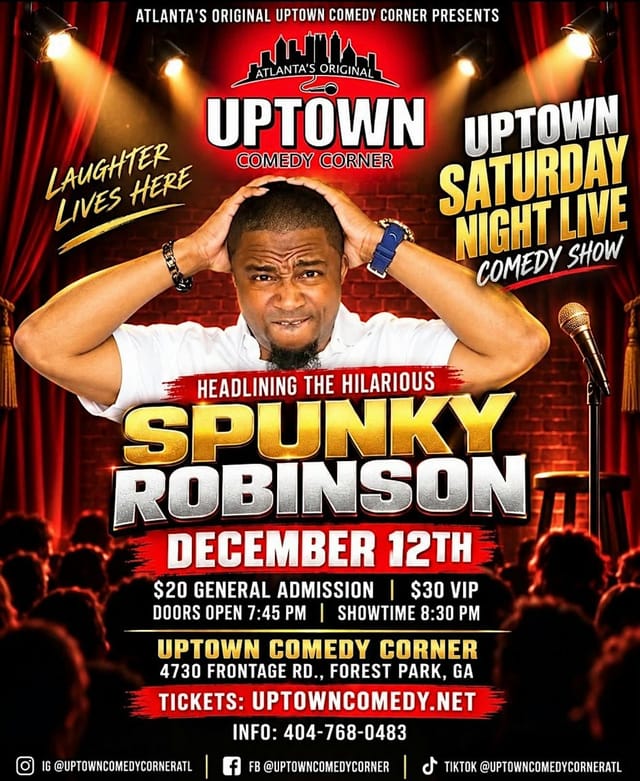 Uptown Comedy Presents: Uptown Saturday Night Comedy w Spunky Robinson
