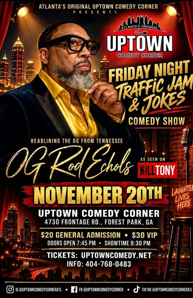 Friday Night Traffic Jam & Jokes: ATL's Funniest, with The OG Rod Echols